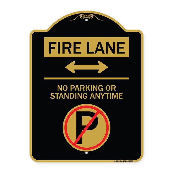 Signmission Fire Lane No Parking or Standing Anytime Aluminum Sign, 18" x 24", BG-1824-24009 A-DES-BG-1824-24009